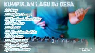 lagu DJ DESA terbaru STAY full album (kumpulan lagu dj desa terbaru viral)
