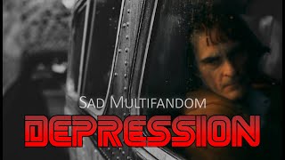 Sad Multifandom | Depression