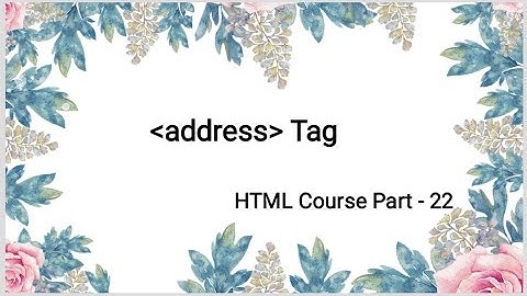 HTML Course Part - 22 in telugu | address Tag | HTML Tutorial | Surya Sunrises