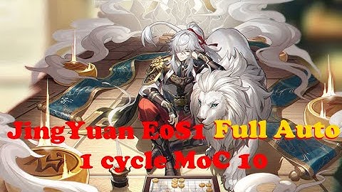 JingYuan E0S1  1cycle MoC 10 with healer + Full Auto