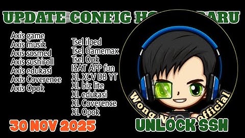 UPDATE CONFIG HC | AXIS GAME, XL, TELKOMSEL, BYU, INDOSAT || 30 November 2025