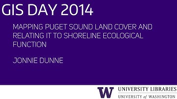 Mapping Puget Sound Land Cover – UW GIS Day 2014 Lightning Talks