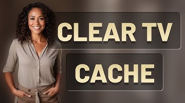 How Do You Clear Cache on Smart TVs to Speed Up Streaming?