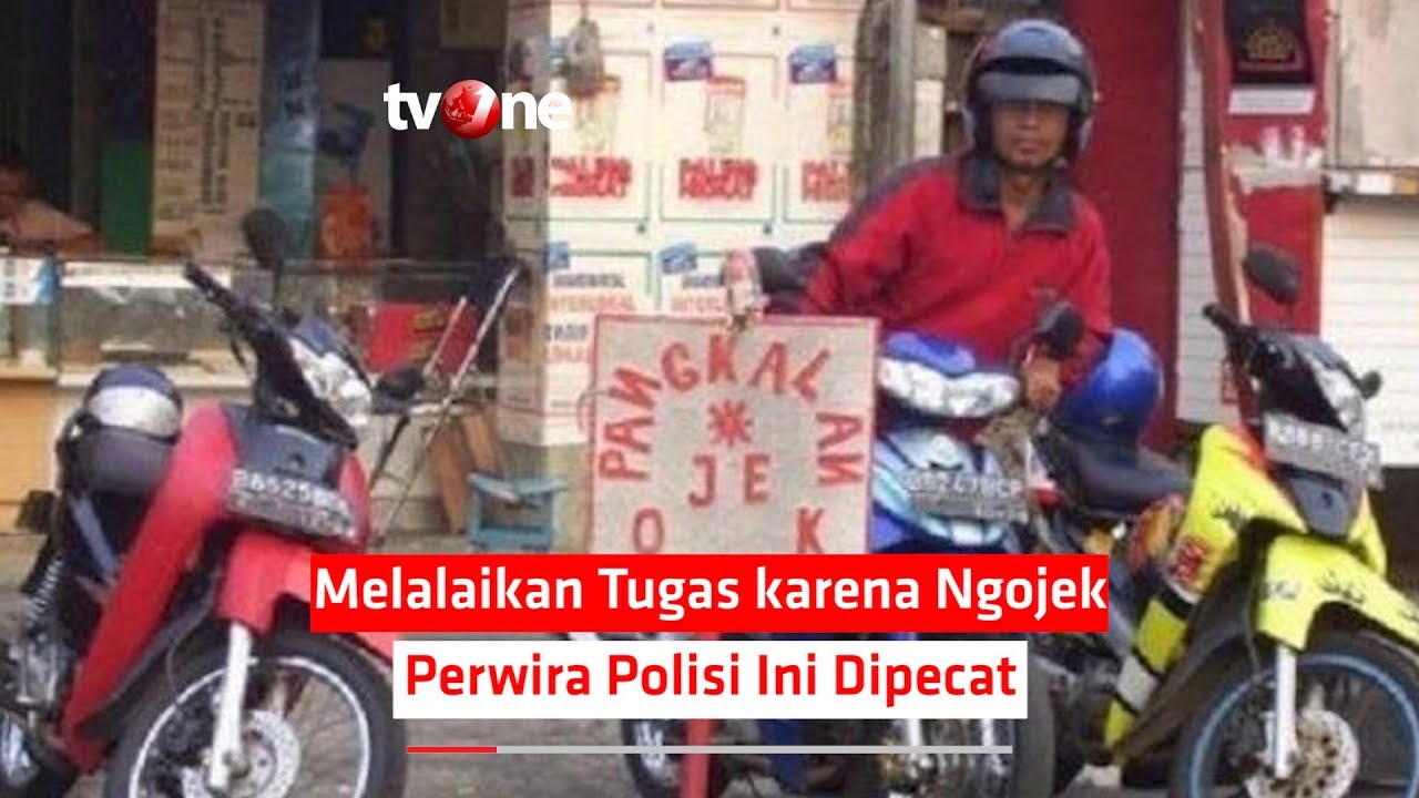 tv one live streaming free Melalaikan Tugas karena Ngojek, Perwira Polisi Ini Dipecat