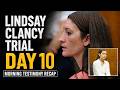 RECAP: Lindsay Clancy Trial   Day 10 Morning Testimony: Dr Tufts On Cross Exam