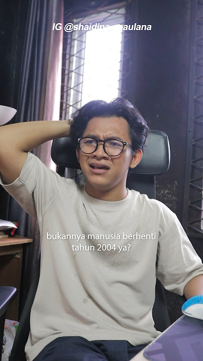 Manusia berhenti lahir tahun 2004 #shaideography
