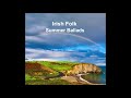 Irish Folk - 28 Classic Irish Heatwave Summertime Ballads