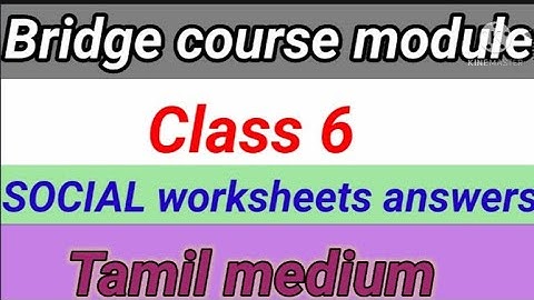 Bridge Course CLASS-6 Social Tamil Medium Worksheet Answers