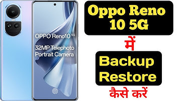 How to backup and restore data in Oppo Reno 10 5G |Oppo Reno 10 5G me data backup restore kaise kare