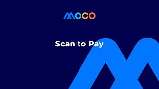 How to Scan to Pay using MOCO? | Tutorial Video screenshot 2
