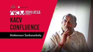 Mattannoor Sankarankutty Kacv Confluence Mattanur Sankarankutty മടടനനർ ശങകരൻകടട