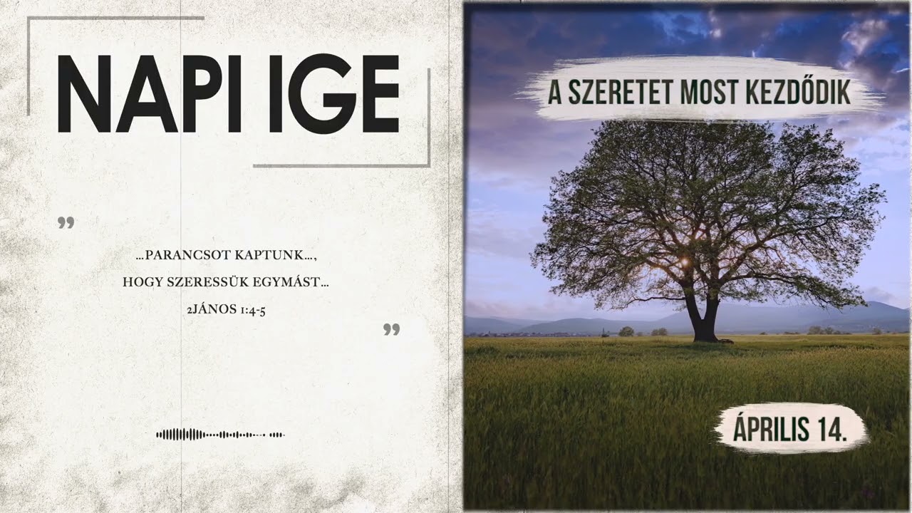 Napi IGE | A szeretet most kezdődik | 2026.04.14