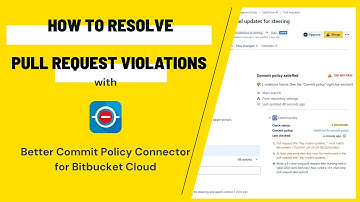 Resolve pull request violations with Better Commit Policy Connector for Bitbucket Cloud