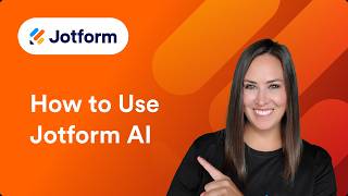 How to Use Jotform AI to Create and Edit Your Forms