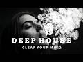 Smoke Mood Clear Your Mind Night Pulse Flow Deep House Relax Night Vibes 