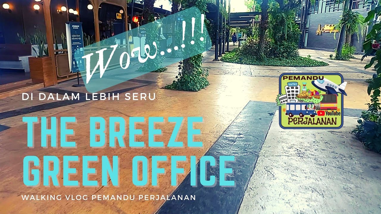 WalkCam - The Breeze BSD City Cisauk Tangerang_Part 1 ||| Pemandu Perjalanan