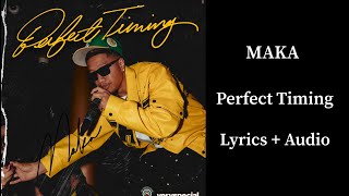 Maka - Perfect Timing Official Audio Lyrics