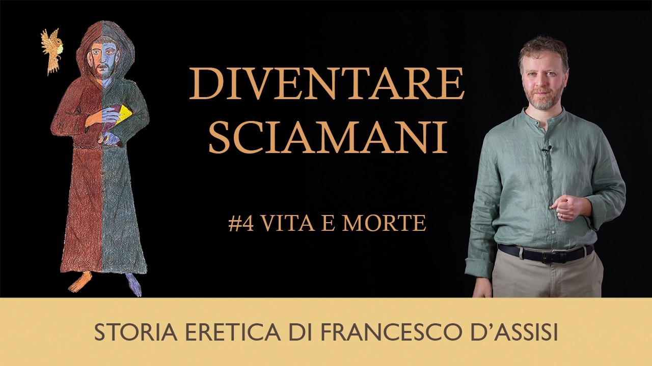 Diventare sciamani #04 - Vita e morte