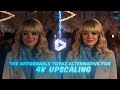 How to Upscale Videos to 4K with a Cheaper Topaz Video AI Alternative (Full Guide)