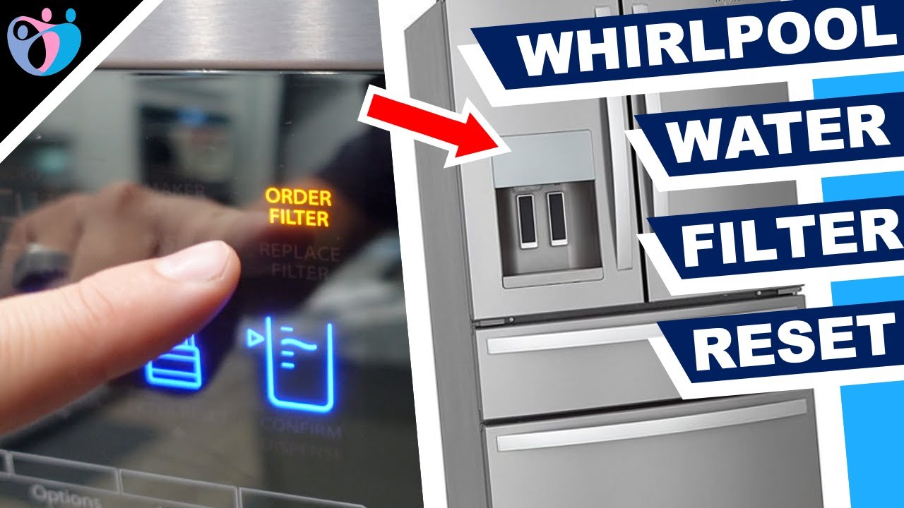 How To Reset Whirlpool Refrigerator Water Filter - Youtube