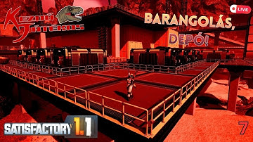 Satisfactory 1.1 7.rész - Vasútszervezés! (Barangolás, DEPÓ!) - Kezdő-Live