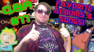 Q&A with Shades #11 - Whats My Favorite Album/Song By This Band?