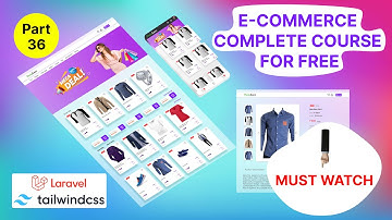#part36   Fully Responsive Ecommerce Course FREE in Laravel 9 & Tailwind CSS | #DD4You
