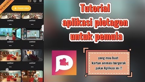 Tutorial membuat video animasi di Plotagon