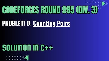 Codeforces Round 995 (Div. 3) Problem D. Counting Pairs Full Solution In C++