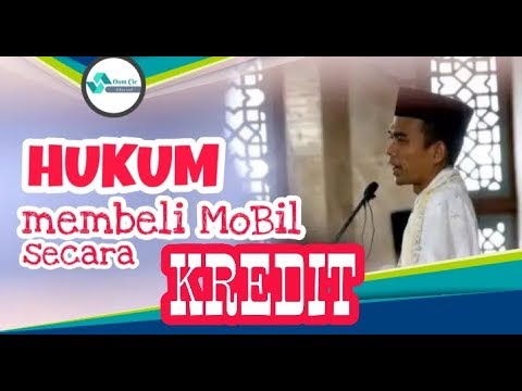 hukum-membeli-mobil-kredit-|-ustadz-abdul-somad.-lc.ma