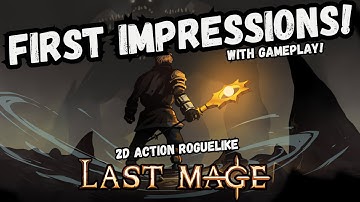 Last Mage - Eerste indrukken (2D actie-roguelike)