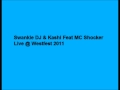 Swankie dj  kashi feat mc shocker live  westfest 2011