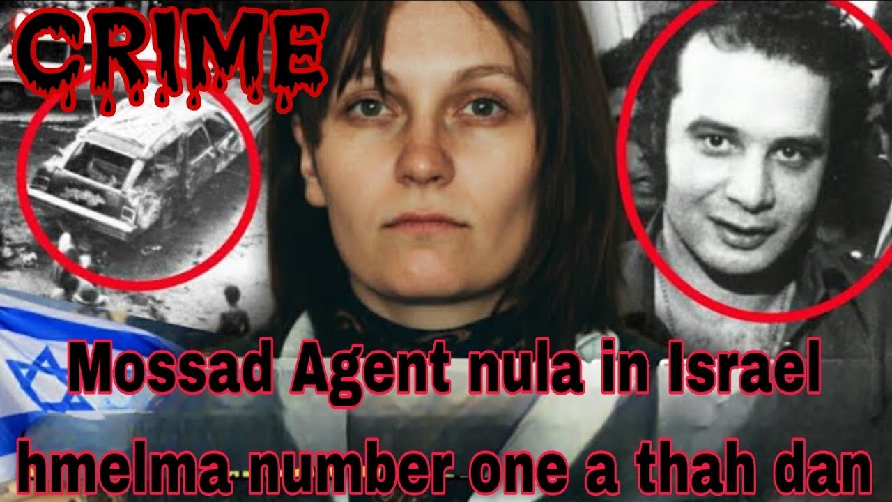 CRIME [Israel spy turu, Erika Chambers chetna bonra tak chu] True Crime Story in Mizo Tawng