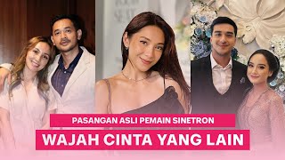 Not On-Screen Partners! Here Is the List of Real-Life Partners of the Cast of SCTV's Wajah Cinta ...