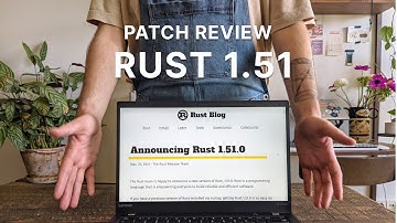 Rust 1.51 Patch Review! | Rust | Programming