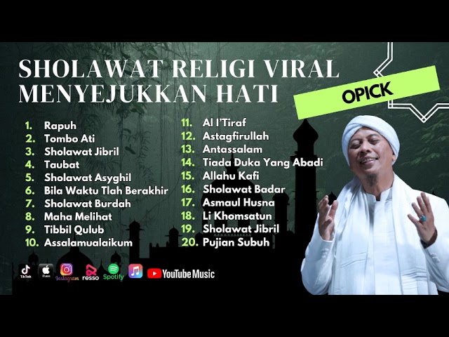 Sholawat Terbaru || Opick Full Album Sholawat Religi Menyajukkan Hati | Rapuh  - Tombo Ati class=