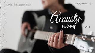 Acoustic Mood Vol.1 ( Delightful Tamil Songs Collections ) | Tamil melodies Hits | Tamil MP3 | screenshot 2