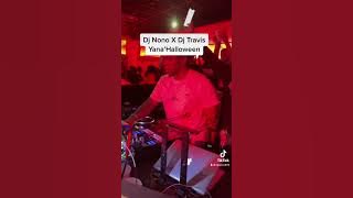 DJ NONO x DJ TRAVIS at Yana Halloween PARIS by Djok Event