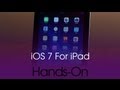 IOS 7 For IPad Hands On