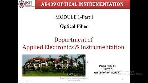 AE409 OPTICAL INSTRUMENTATION module1 part1 OPTICAL FIBER