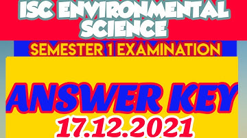 ISC XII ENVIRONMENTAL SCIENCE ANSWER KEY SEMESTER 1 EXAMINATION 2021