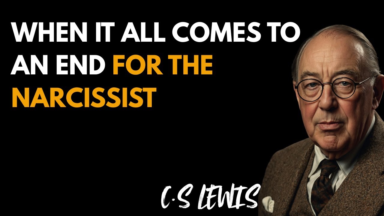 When It All Comes To An End For The Narcissist  | C.S Lewis Sermons
