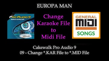 Cakewalk Pro Audio 9 - V09 * Changing KAR files to MID files *