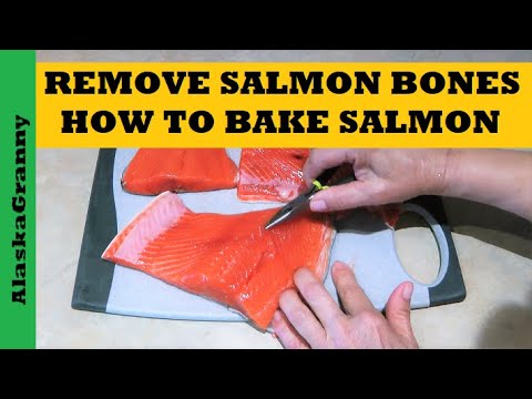 Alaska Salmon Remove Bones...How to Bake Cook Salmon Step By Step