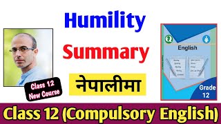 Humility Summary in Nepali | Class 12 Compulsory English Summary in Nepali