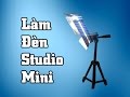 Làm Đèn Studio Mini Cực Chất !