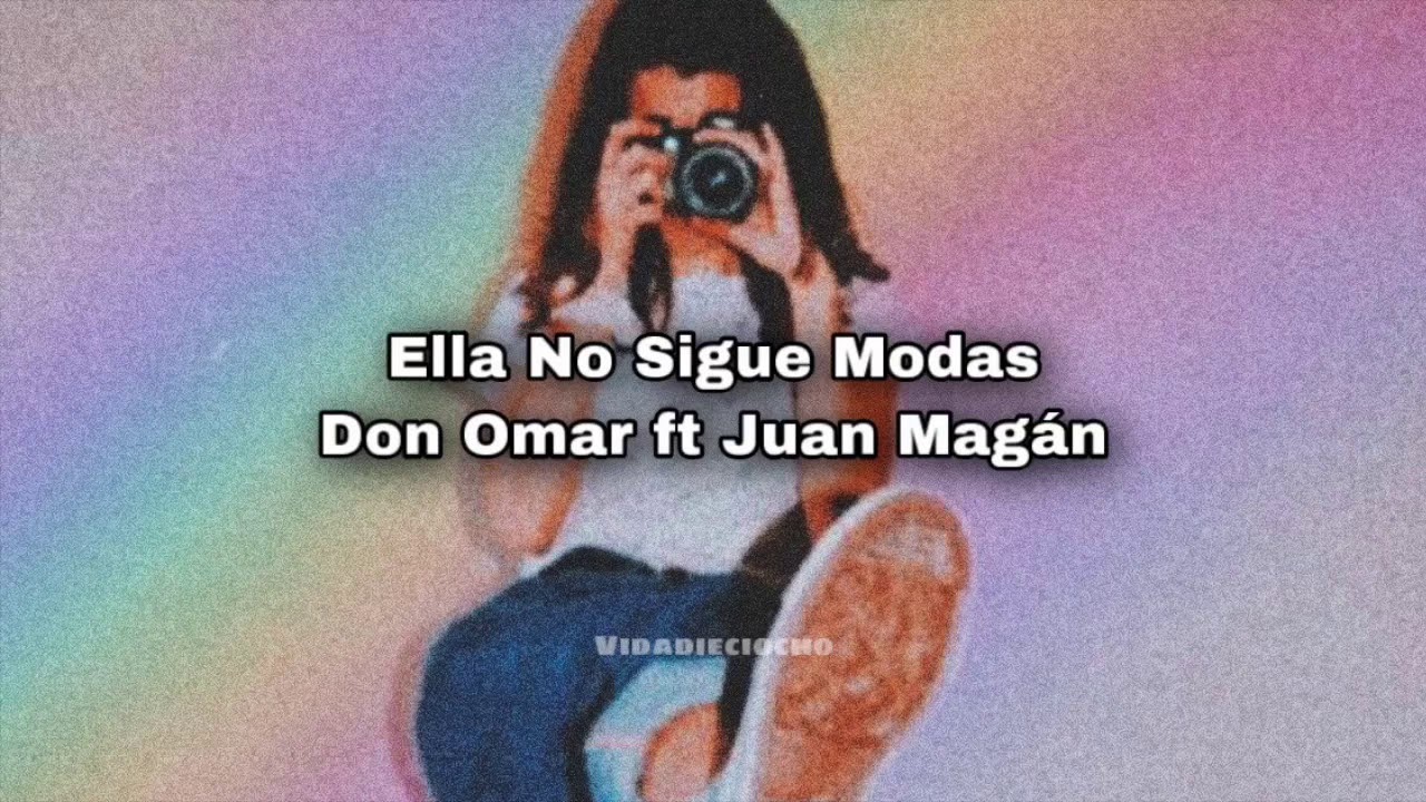 Ella no sigue modas • Don Omar ft. Juan Magán | Letra - YouTube Music