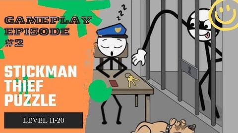 Stickman Thief Puzzle Level 11-20 Walkthrough