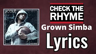 J.Cole – Grown Simba Lyrics | CHECK THE RHYME