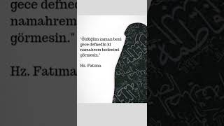 Hz. Fatımanın Vasiyeti...